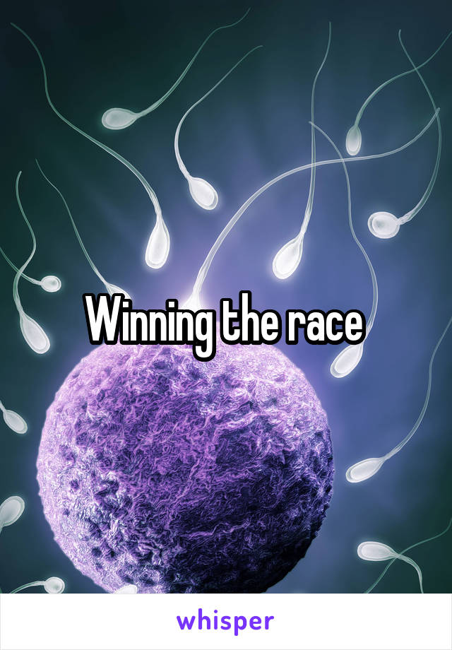 Winning the race 