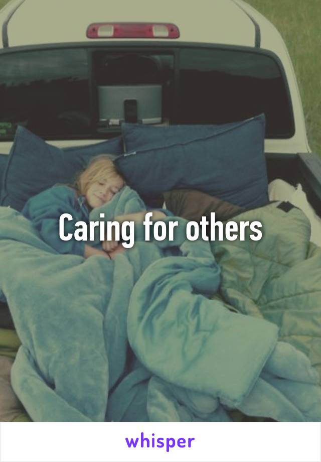 Caring for others