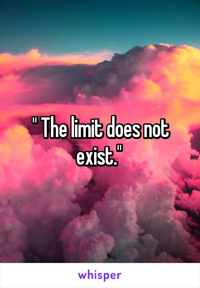 " The limit does not exist." 