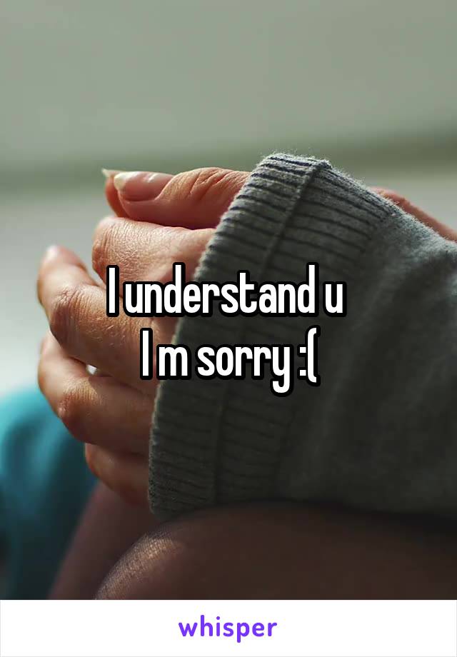 I understand u 
I m sorry :(
