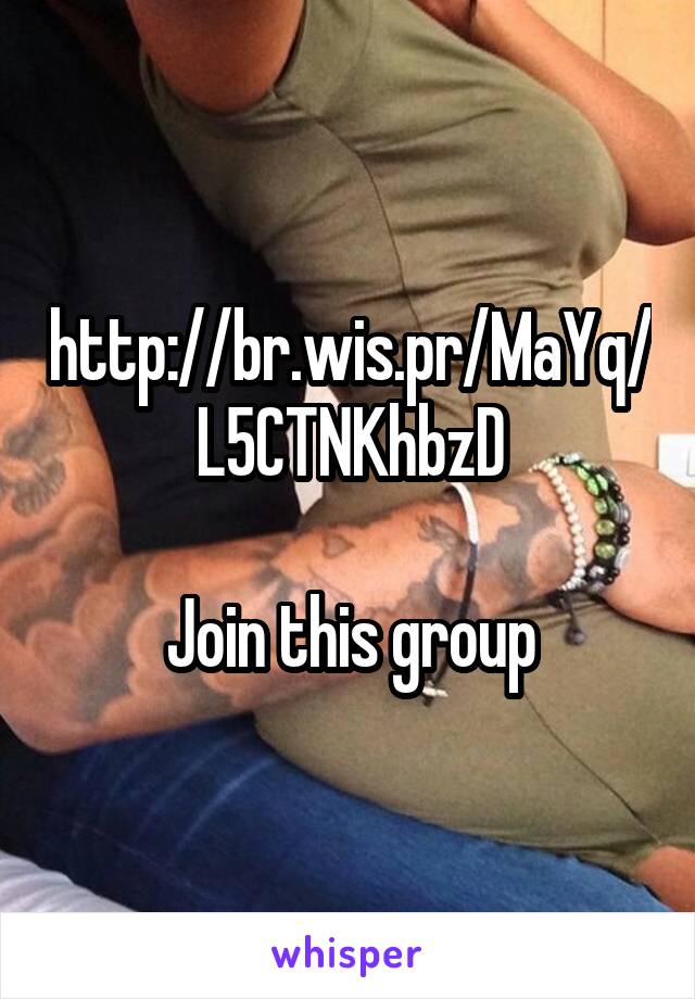 http://br.wis.pr/MaYq/L5CTNKhbzD

Join this group
