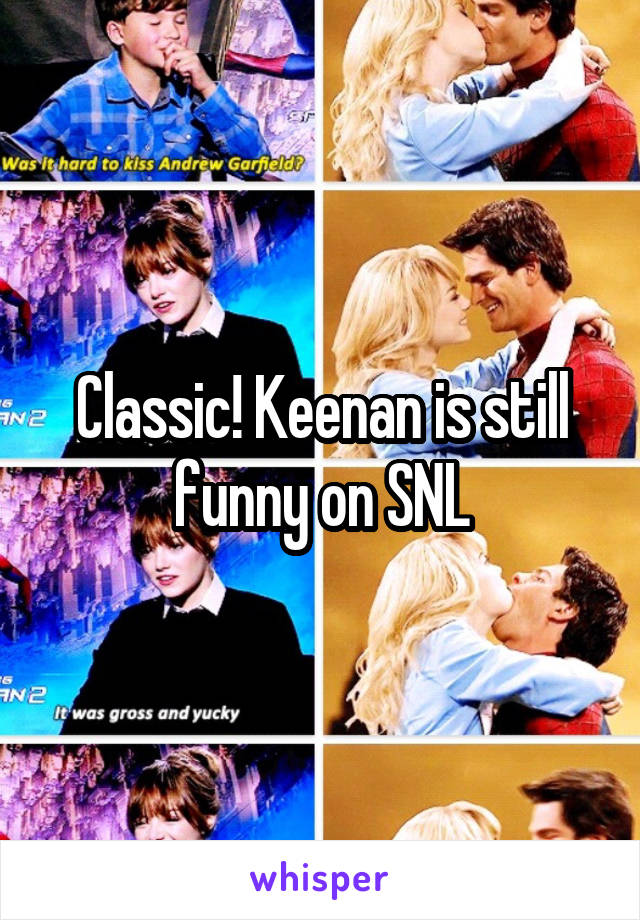 Classic! Keenan is still funny on SNL
