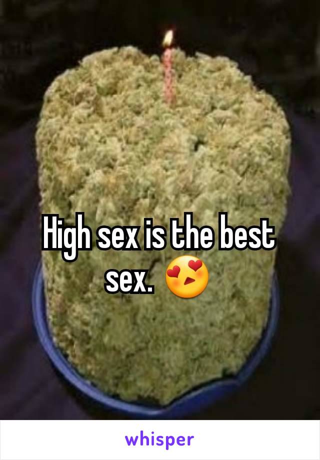 High sex is the best sex. 😍