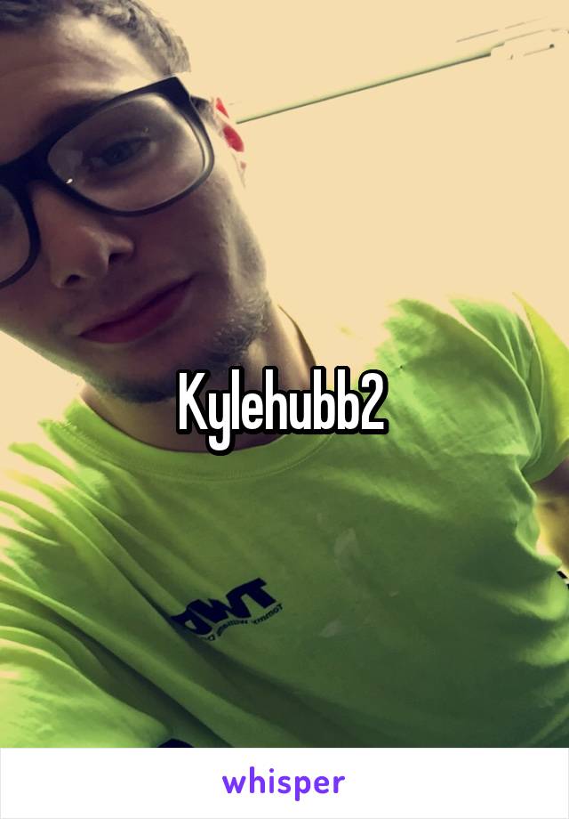 Kylehubb2 