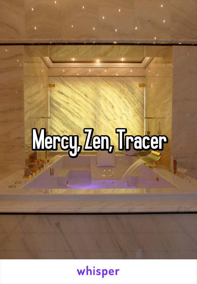 Mercy, Zen, Tracer