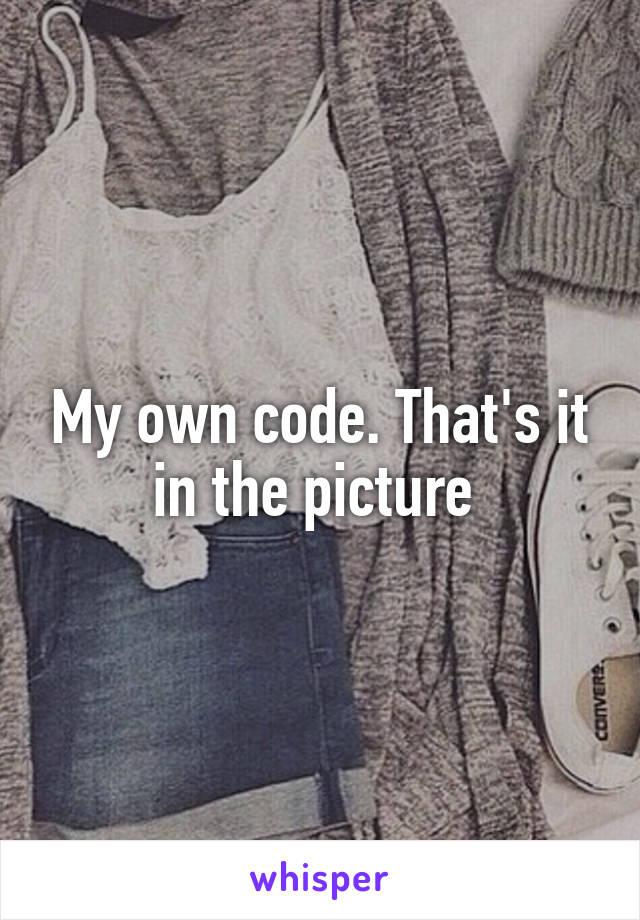 My own code. That's it in the picture 