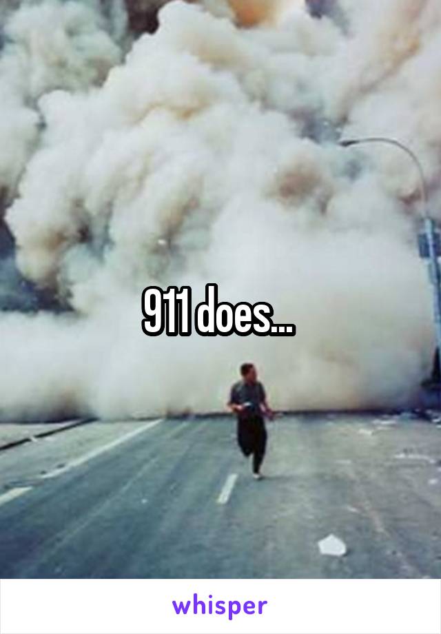 911 does... 