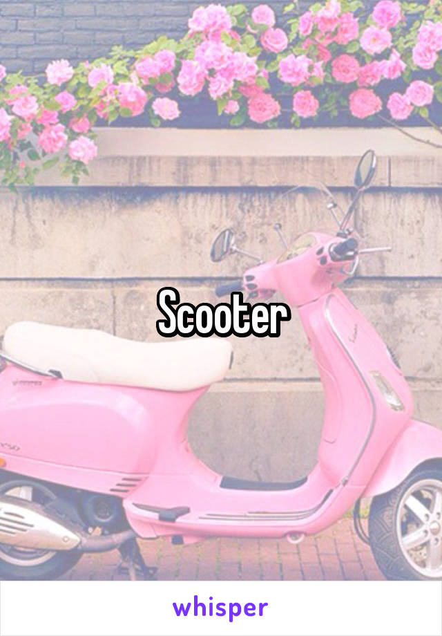 Scooter