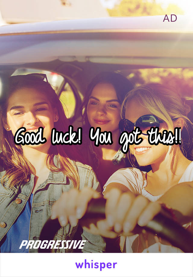 Good luck! You got this!!