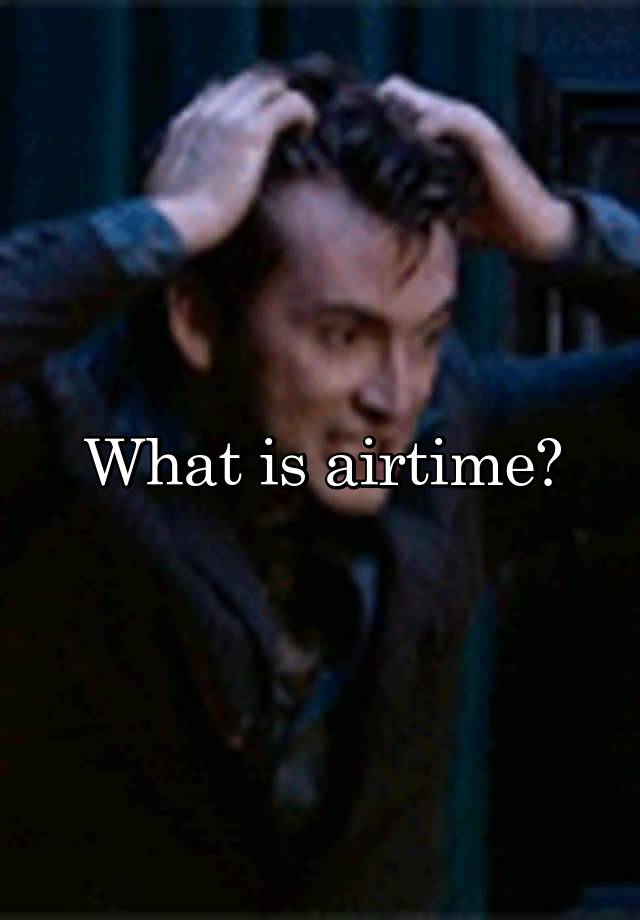 what-is-airtime