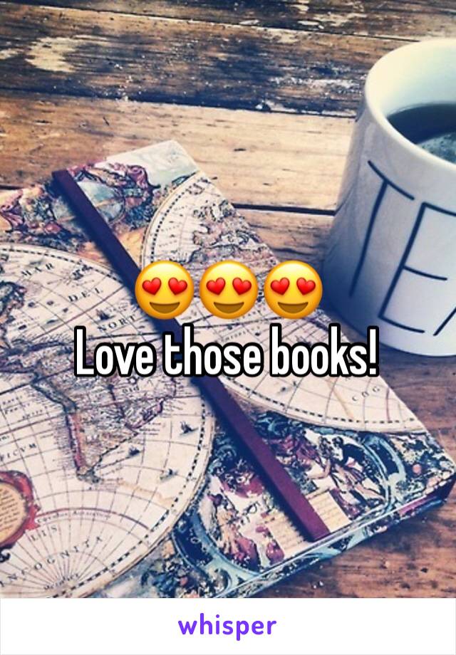 😍😍😍
Love those books!