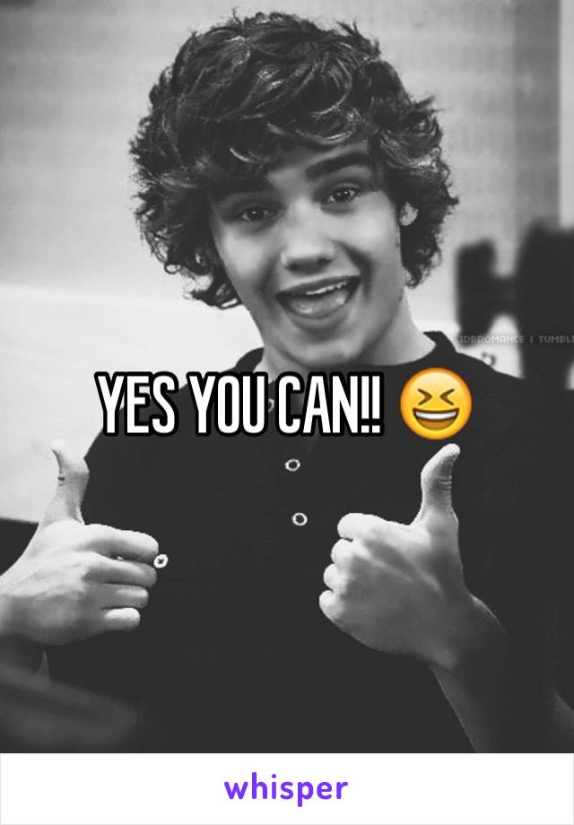 YES YOU CAN!! 😆