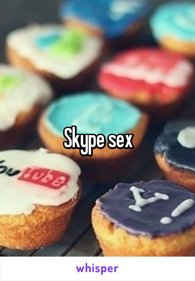 Skype sex