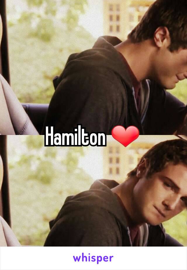 Hamilton ❤