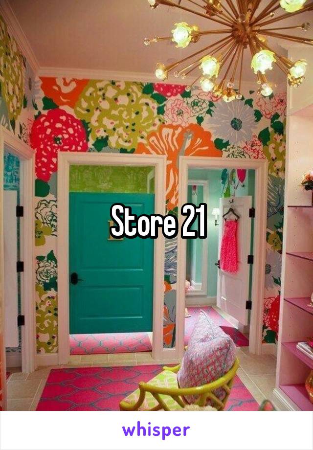 Store 21