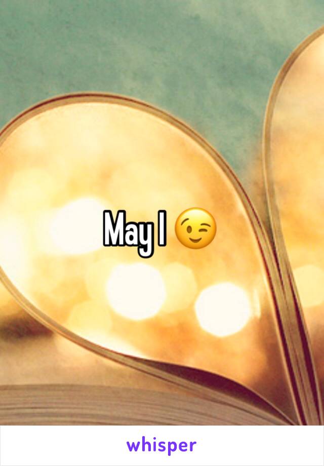 May I 😉