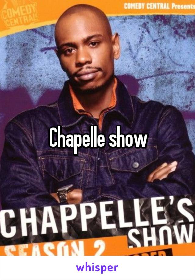 Chapelle show