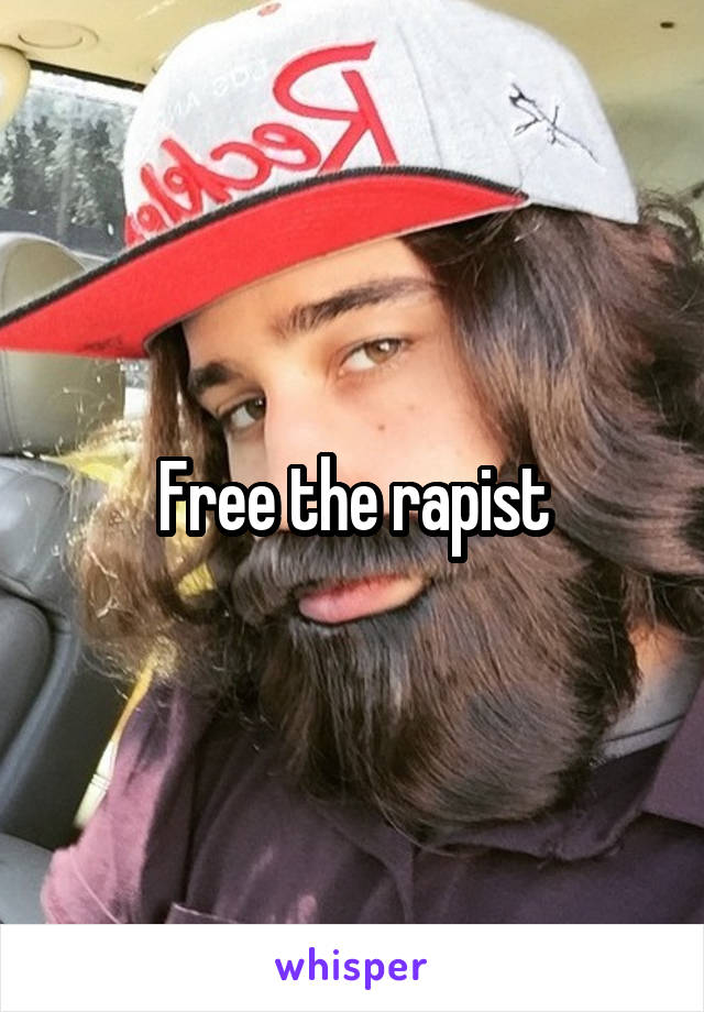 Free the rapist