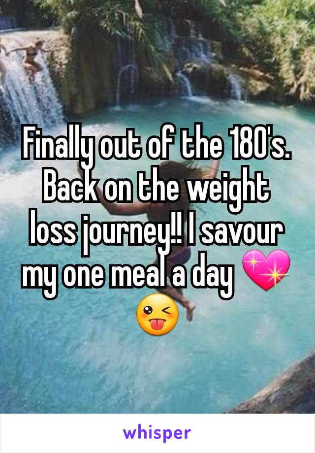 Finally out of the 180's. Back on the weight loss journey!! I savour my one meal a day 💖😜