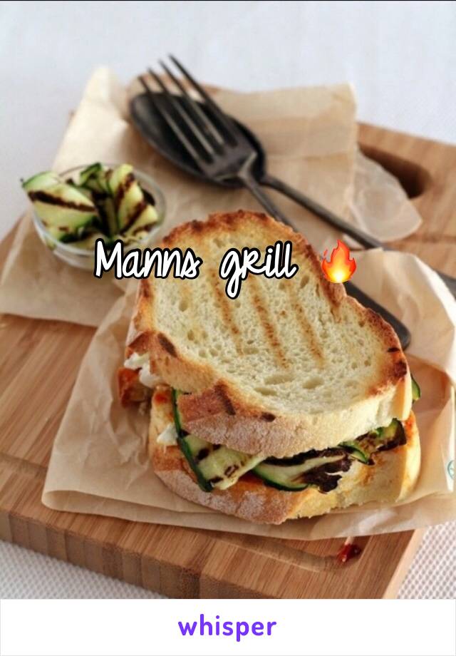 Manns grill 🔥