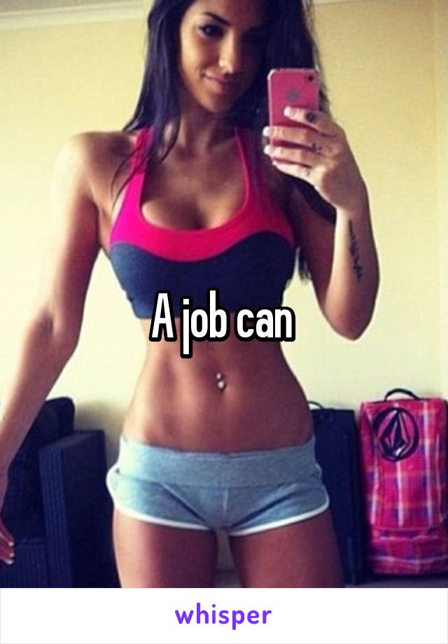 A job can 