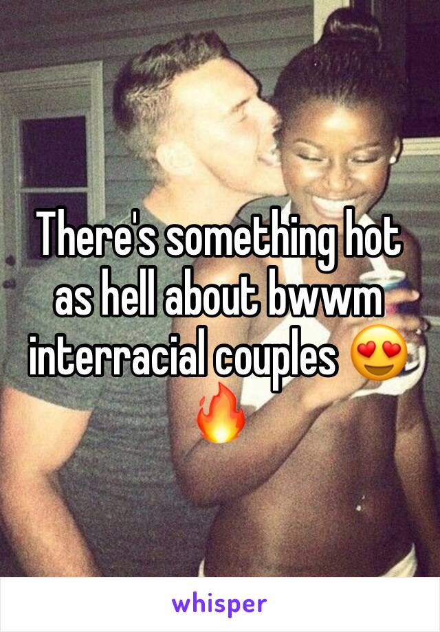 There's something hot as hell about bwwm interracial couples 😍 🔥