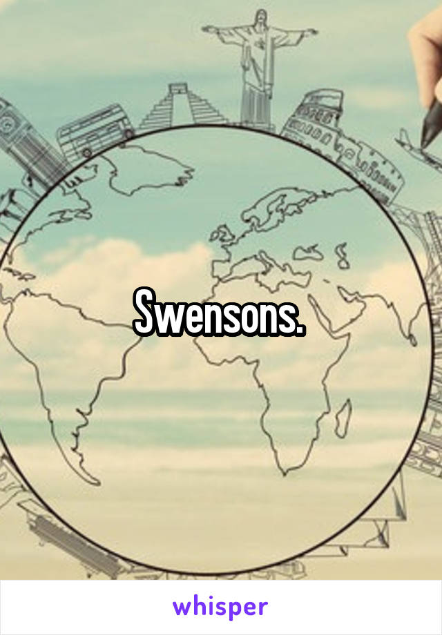 Swensons. 