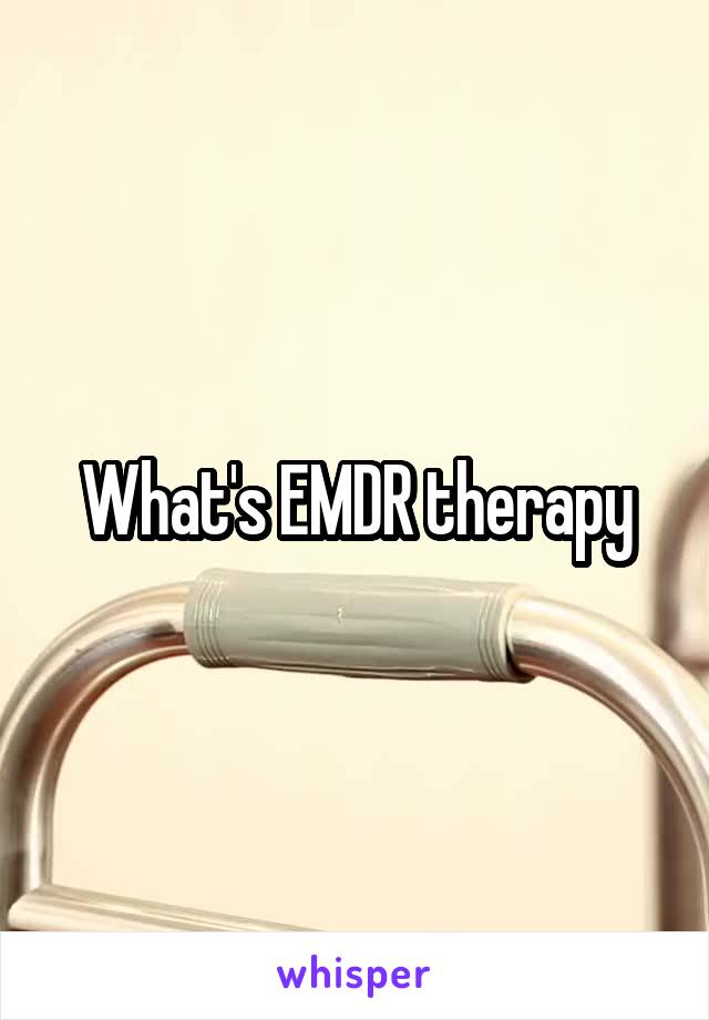What's EMDR therapy