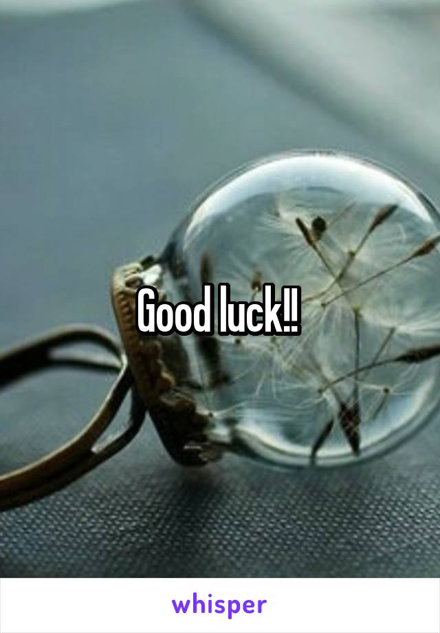 Good luck!! 
