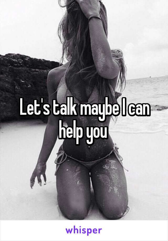 Let's talk maybe I can help you 