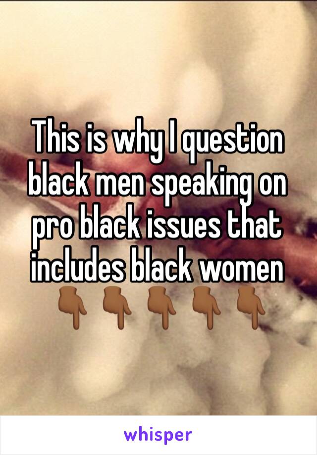 This is why I question black men speaking on pro black issues that includes black women
👇🏾👇🏾👇🏾👇🏾👇🏾