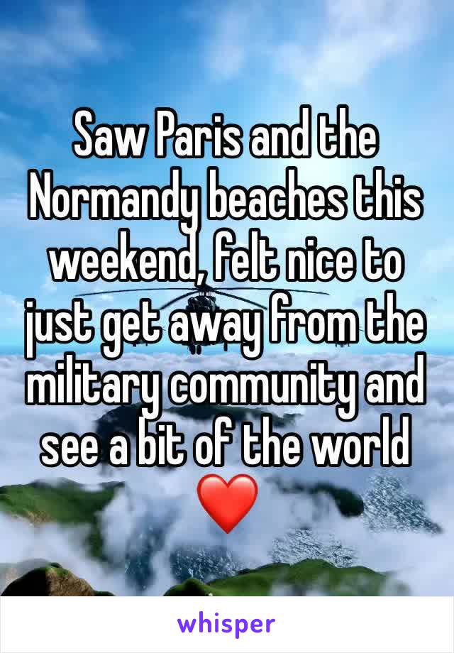 Saw Paris and the Normandy beaches this weekend, felt nice to just get away from the military community and see a bit of the world ❤️