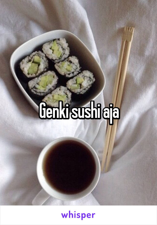 Genki sushi aja