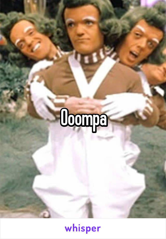 Ooompa