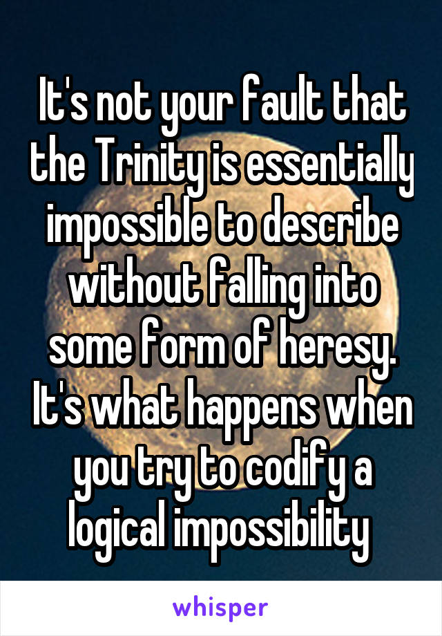 It's not your fault that the Trinity is essentially impossible to describe without falling into some form of heresy. It's what happens when you try to codify a logical impossibility 
