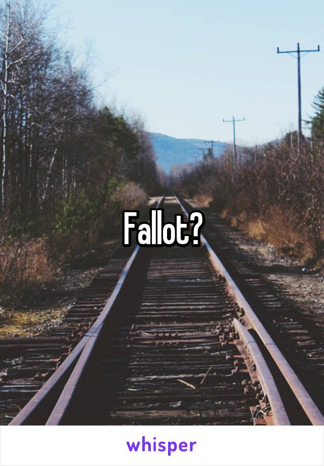 Fallot?