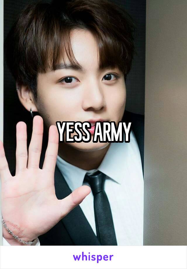 YESS ARMY