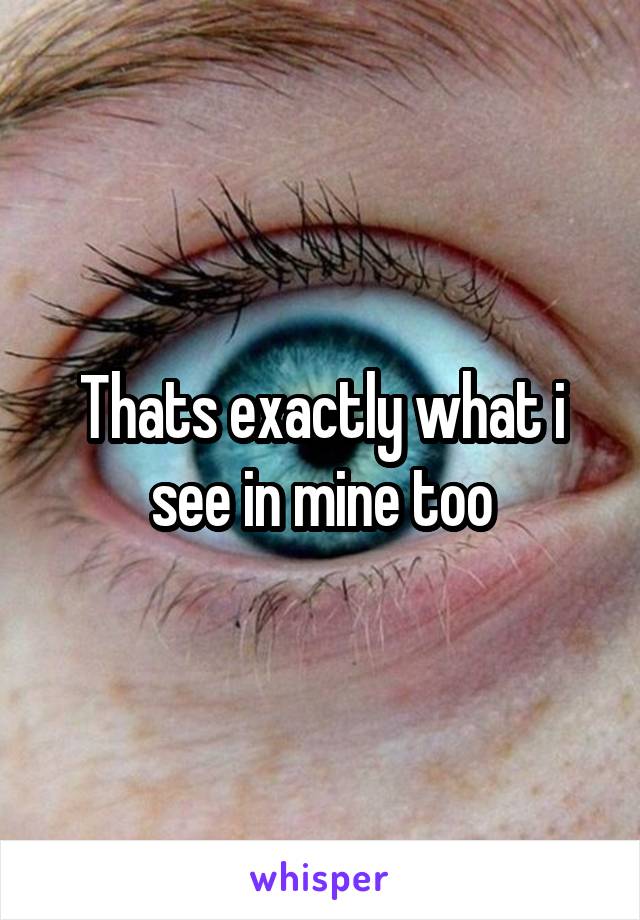 Thats exactly what i see in mine too