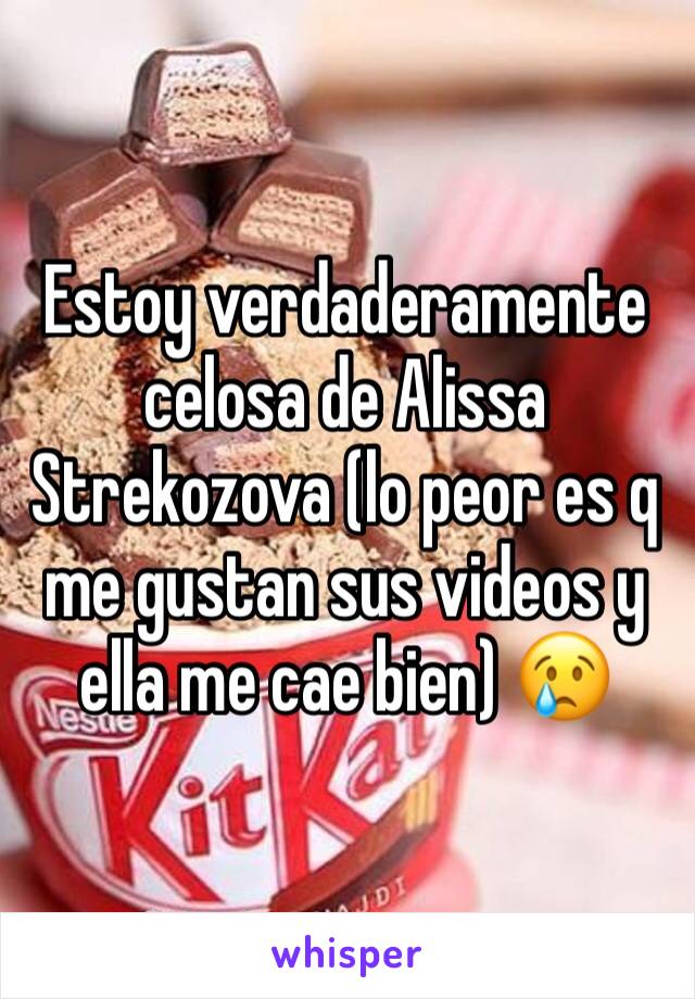 Estoy verdaderamente celosa de Alissa Strekozova (lo peor es q me gustan sus videos y ella me cae bien) 😢