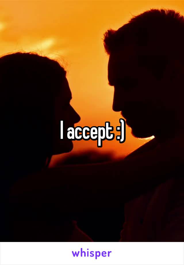 I accept :)