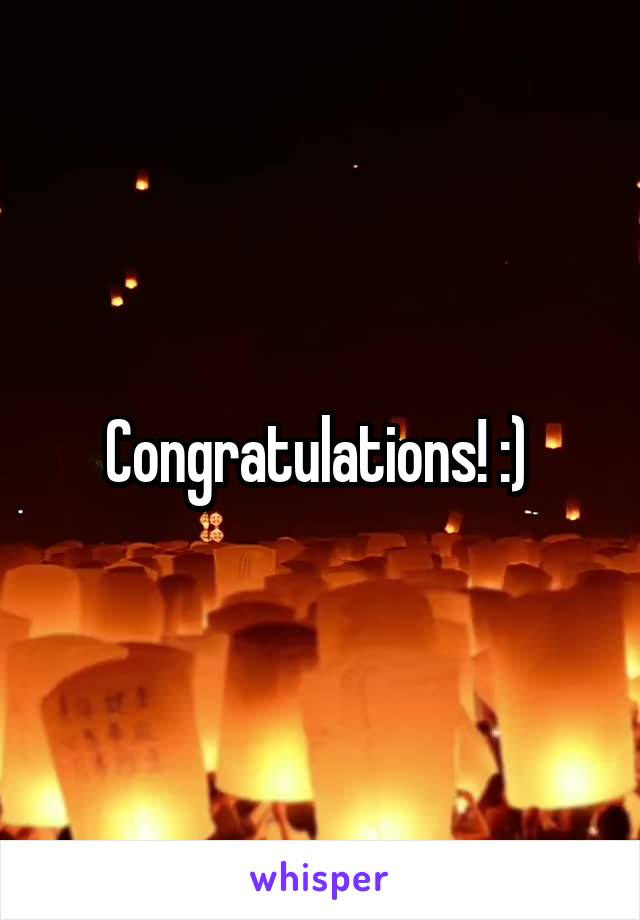 Congratulations! :) 