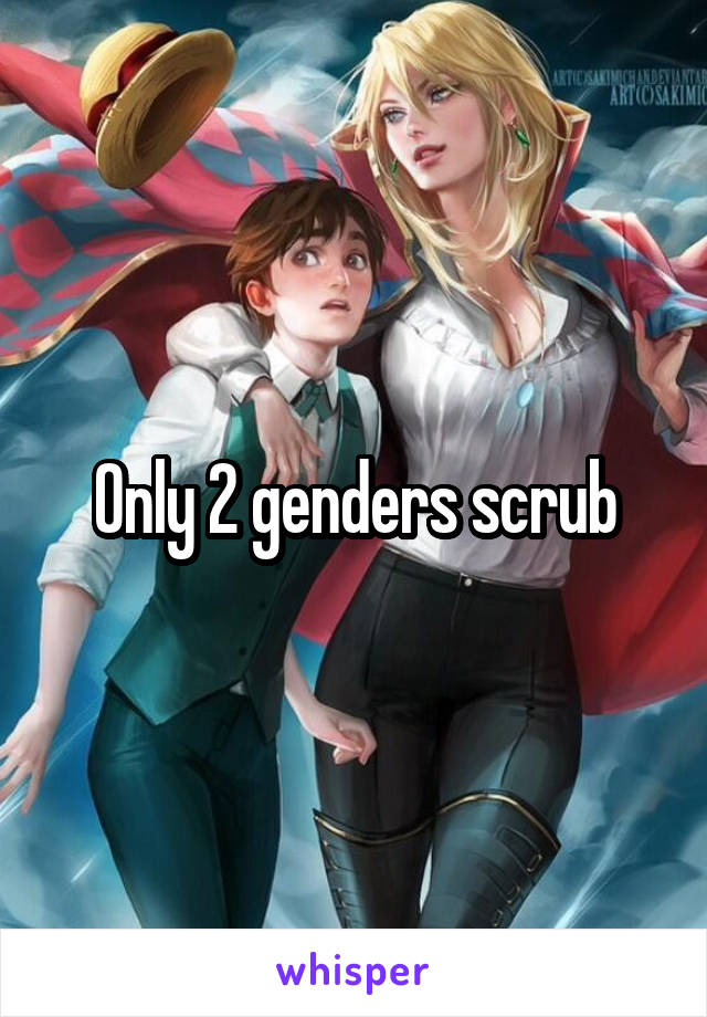 Only 2 genders scrub