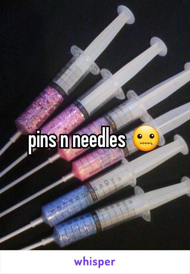 pins n needles 🤐