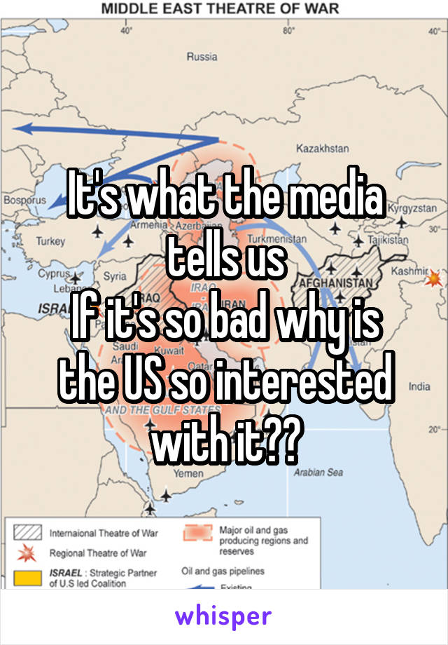 It's what the media tells us
If it's so bad why is the US so interested with it??