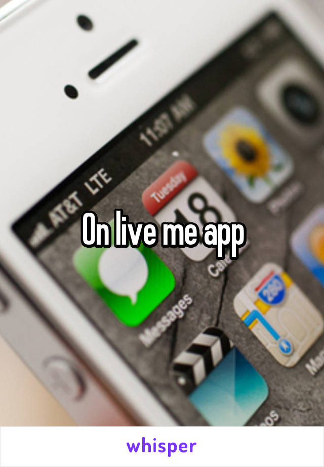 On live me app