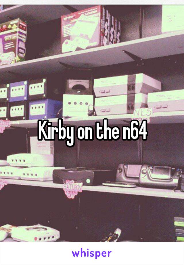 Kirby on the n64