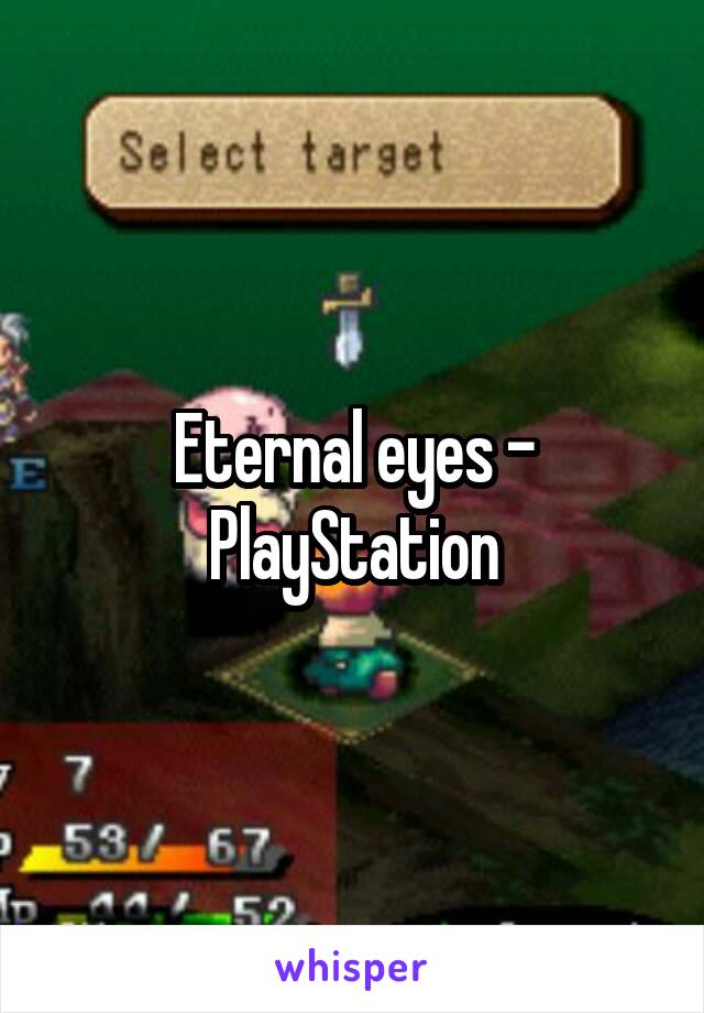 Eternal eyes - PlayStation
