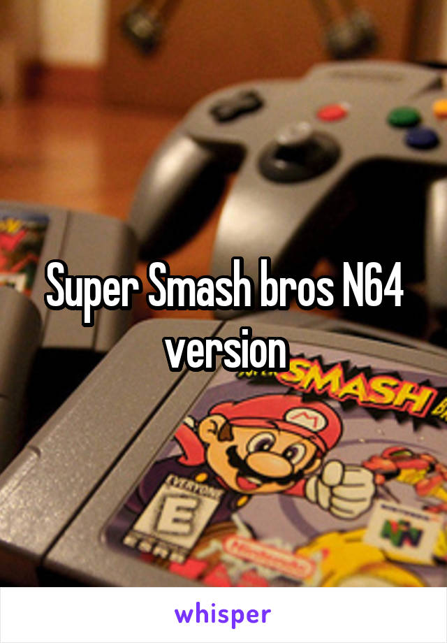 Super Smash bros N64 version