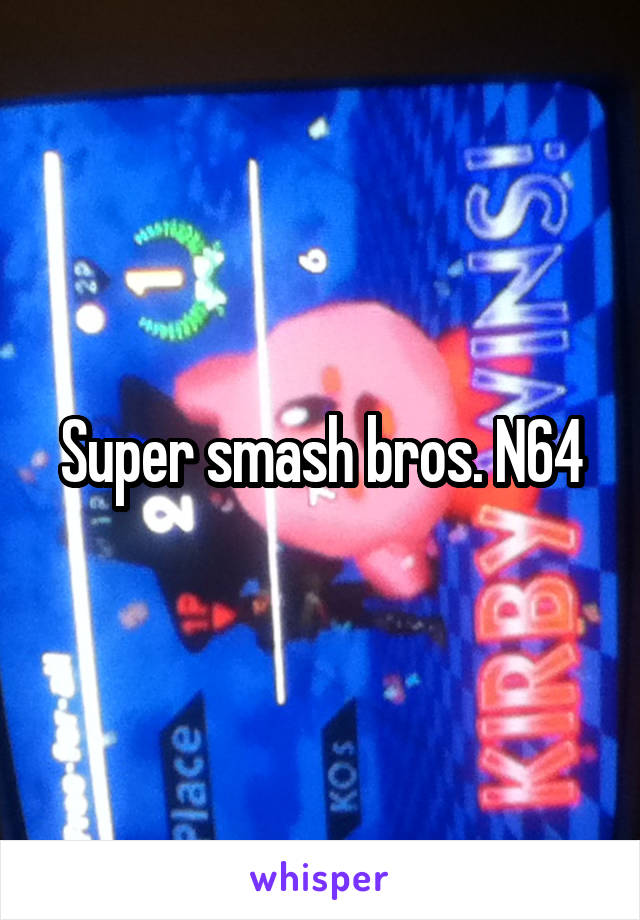 Super smash bros. N64