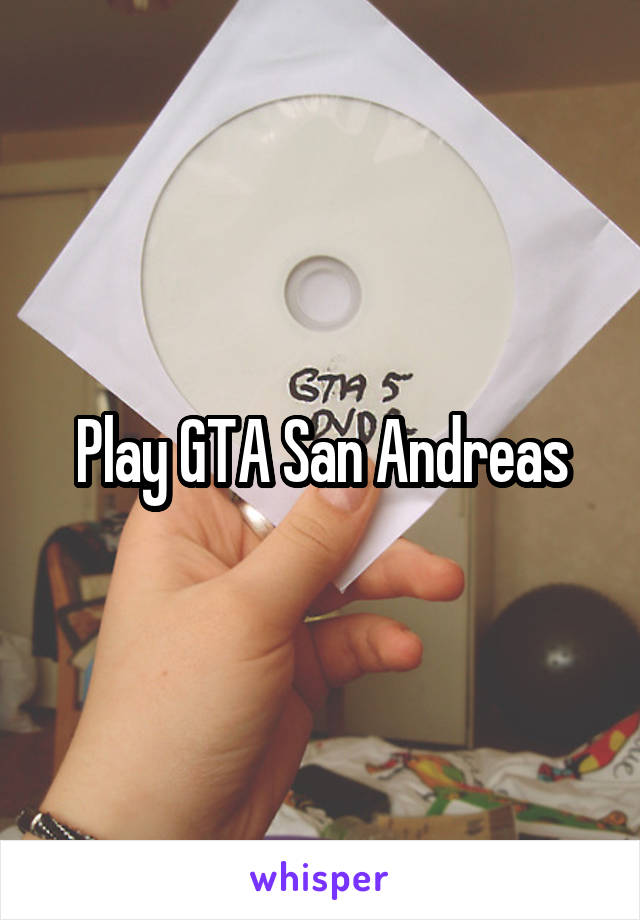 Play GTA San Andreas